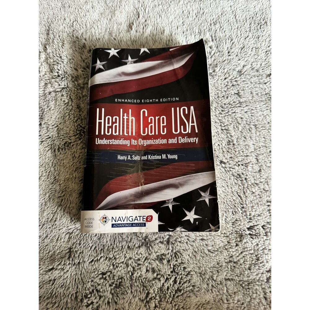Health Care USA: Understanding Its Organization and Delivery by Young